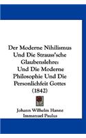 Der Moderne Nihilismus Und Die Strauss'sche Glaubenslehre