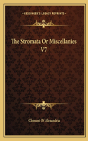 The Stromata Or Miscellanies V7: (English)