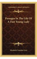 Passages in the Life of a Fast Young Lady