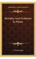 Heredity and Evolution in Plants