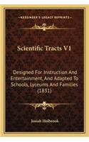 Scientific Tracts V1