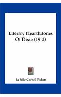 Literary Hearthstones of Dixie (1912)
