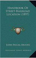 Handbook of Street-Railroad Location (1897)