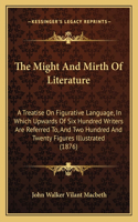 The Might And Mirth Of Literature