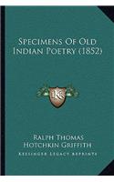 Specimens Of Old Indian Poetry (1852)