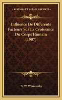 Influence De Differents Facteurs Sur La Croissance Du Corps Humain (1907)