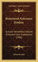 Buntettesek Kolcsonos Kiadasa