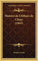 Histoire de L'Abbaye de Cluny (1845)
