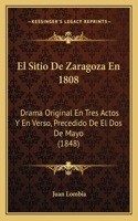 El Sitio De Zaragoza En 1808