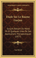 Etude Sur Le Baume Gurjun