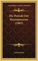 Die Periode Der Hexenprocesse (1882)