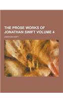 The Prose Works of Jonathan Swift Volume 4