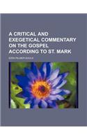 A Critical and Exegetical Commentary on the Gospel According to St. Mark (Volume 27): (English)