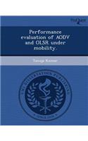 Performance Evaluation of Aodv and Olsr Under Mobility
