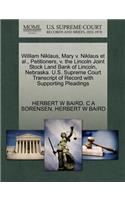 William Niklaus, Mary V. Niklaus et al., Petitioners, V. the Lincoln Joint Stock Land Bank of Lincoln, Nebraska. U.S. Supreme Court Transcript of Record with Supporting Pleadings