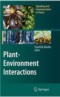 Plant-Environment Interactions: From Sensory Plant Biology to Active Plant Behavior