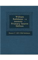 William Rathbone: A Memoir