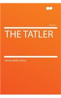The Tatler Volume 2