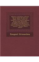 Mapoteca Colombiana: Coleccion de Los Titulos de Todos Los Mapas, Planos, Vistas, Etc. Relativos a la America Espanola, Brasil E Islas Adya
