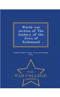 World War Section of the History of the Jews of Richmond - War College Series