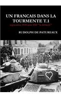 UN Francais Dans La Tourmente T.1