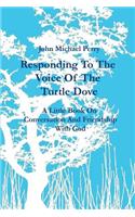 Responding To The Voice Of The Turtle Dove