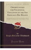 Opportunities for Vocational Education in the San Francisco Bay Region