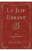 Le Juif Errant, Vol. 9 (Classic Reprint): (French)