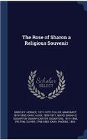 The Rose of Sharon a Religious Souvenir