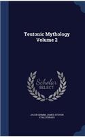 Teutonic Mythology Volume 2