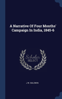 Narrative Of Four Months' Campaign In India, 1845-6
