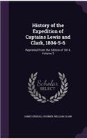 History of the Expedition of Captains Lewis and Clark, 1804-5-6