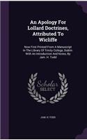 An Apology For Lollard Doctrines, Attributed To Wicliffe