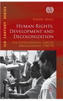 Human Rights, Development and Decolonization