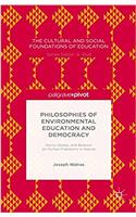 Philosophies of Environmental Education and Democracy