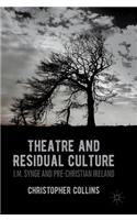 Theatre and Residual Culture