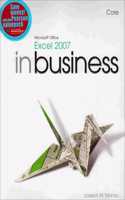Microsoft Office Excel 2007 in Business Core and Student Resource DVD