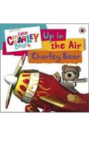 Little Charley Bear: Up in the Air