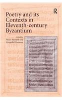Poetry and its Contexts in Eleventh-century Byzantium
