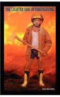 Lighter Side of Firefighting