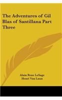 Adventures of Gil Blas of Santillana Part Three