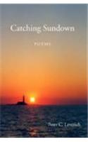 Catching Sundown: Poems