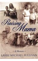 Raising Mama