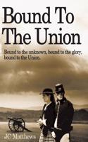Bound to the Union: (English)
