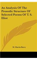 Analysis Of The Prosodic Structure Of Selected Poems Of T. S. Eliot