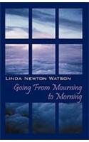 Going from Mourning to Morning