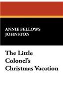 The Little Colonel's Christmas Vacation