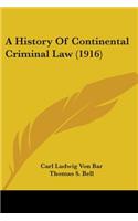 History Of Continental Criminal Law (1916)
