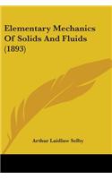Elementary Mechanics Of Solids And Fluids (1893)