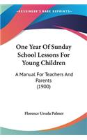One Year Of Sunday School Lessons For Young Children